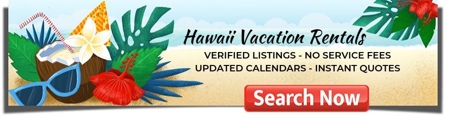 Hawaii Vacation Rentals: Verified listings, No service fees, Updated calendars, Instant quotes